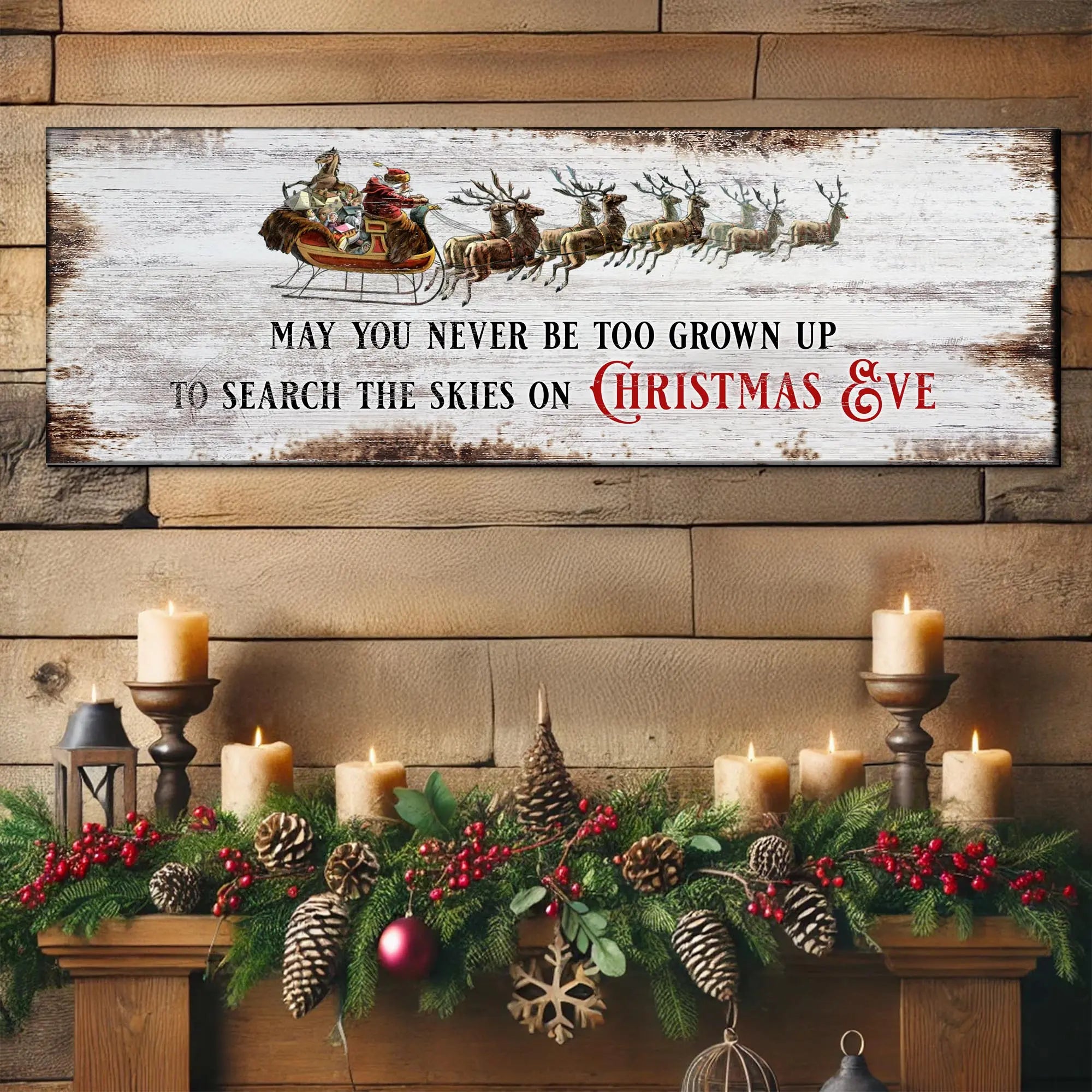 m2_11_1cc364fa-fee4-46bc-b398-3813c1a0db12 May You Never Be Too Grown Up To Search The Skies On Christmas Eve Sign II suitedtosucceed