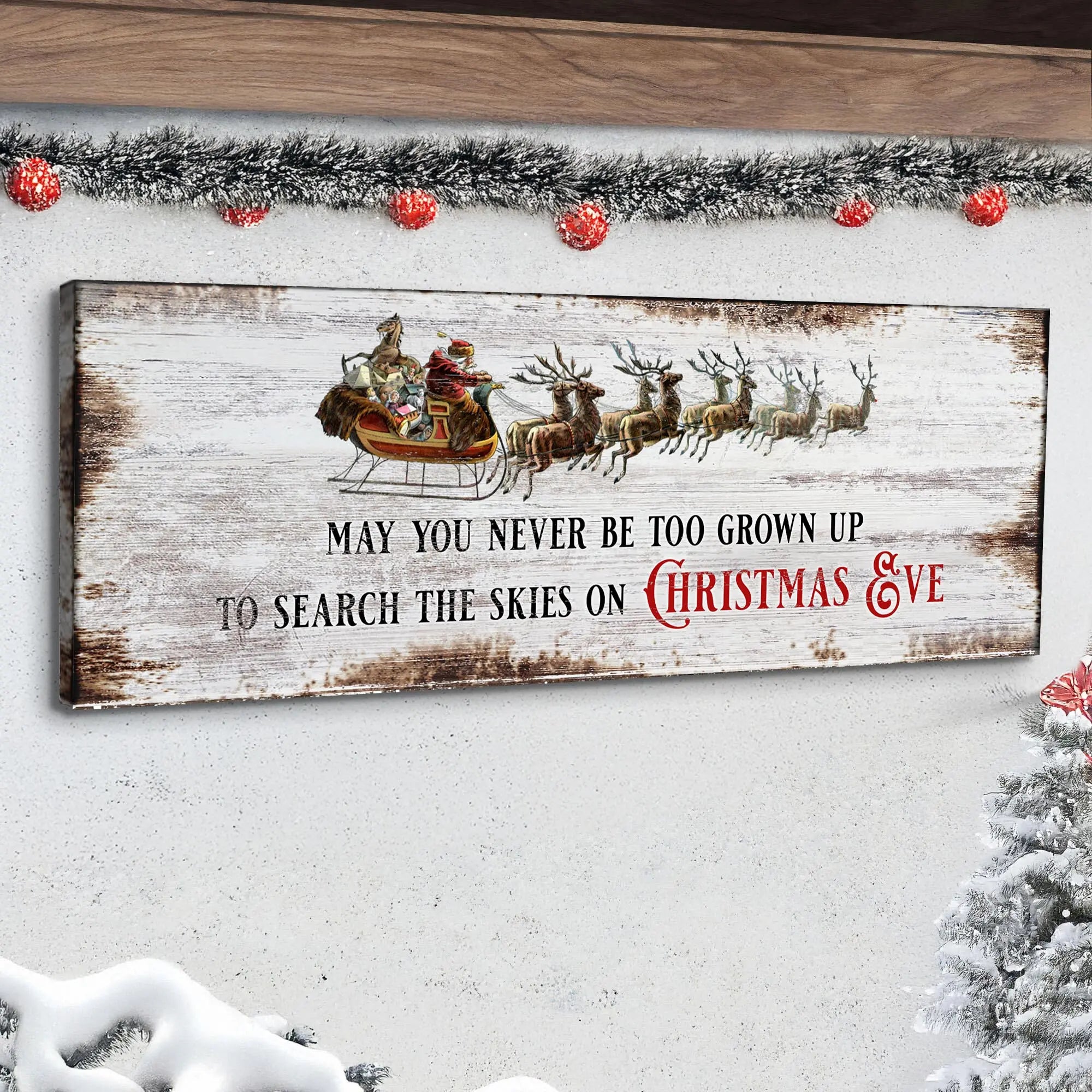 m3_10_1c68c231-16f2-4f36-ade6-f9ab8725fbc1 May You Never Be Too Grown Up To Search The Skies On Christmas Eve Sign II suitedtosucceed